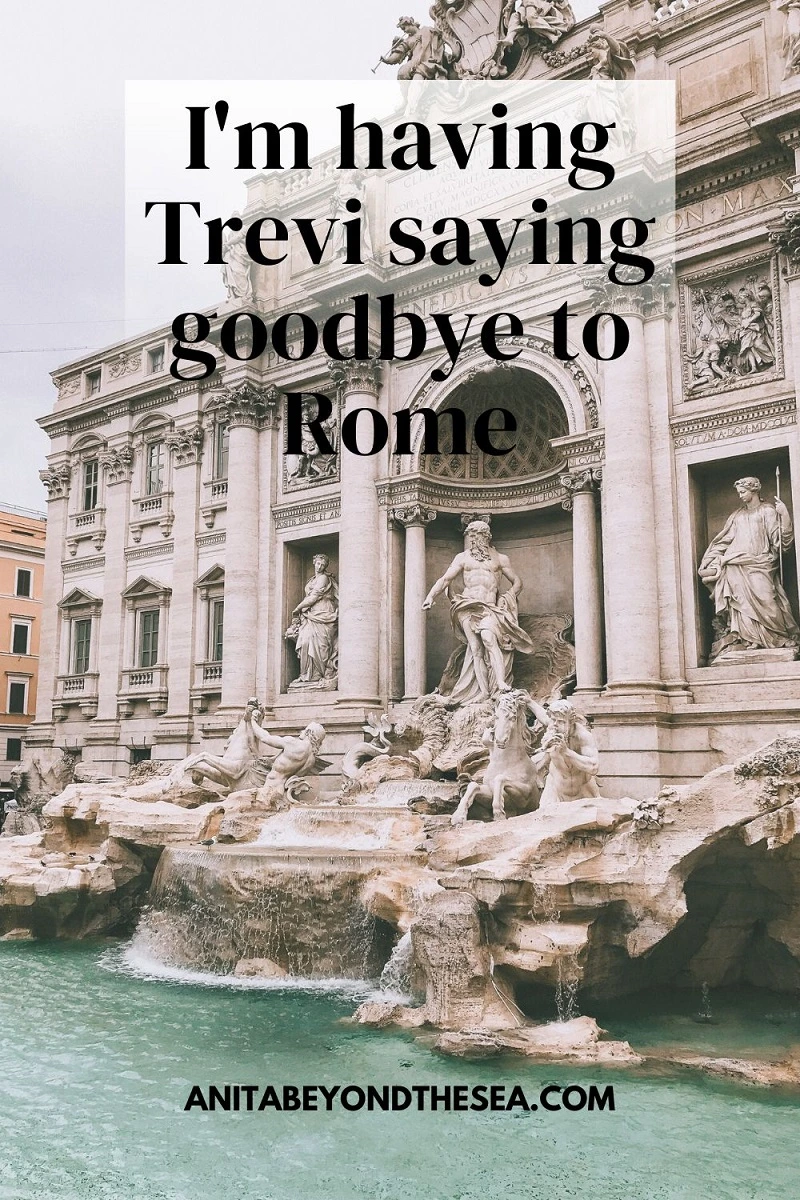 I'm having Trevi saying goodbye to Rome. Italy puns, Rome puns