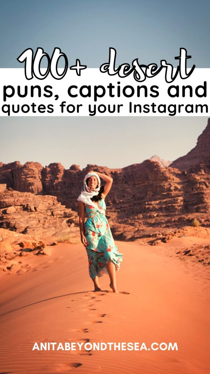 Desert puns, desert quotes and desert captions for Instagram