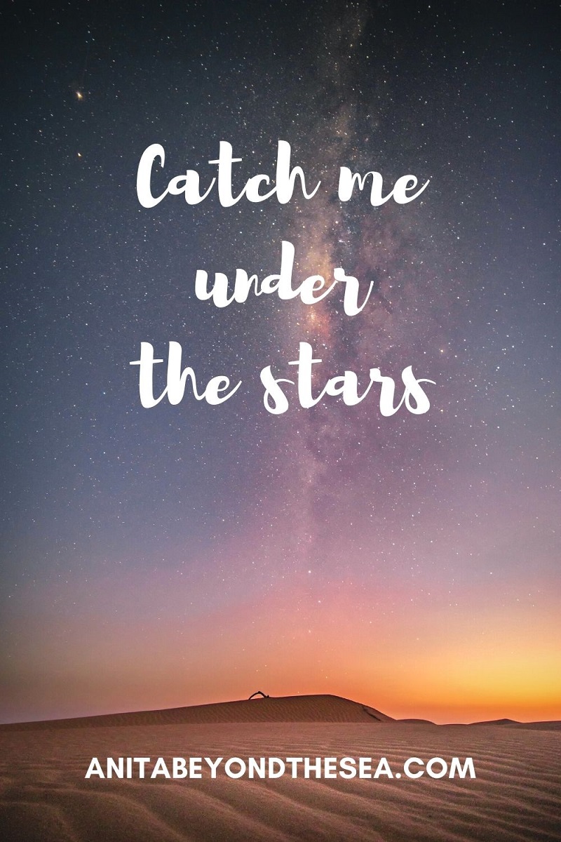 Catch me under the stars. Inspiring captions for starry night sky.