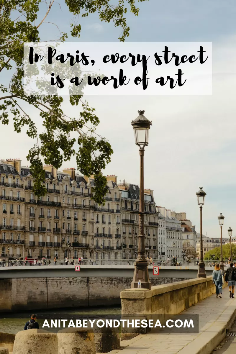 In Paris, every street is a work of art paris captions for instagram
