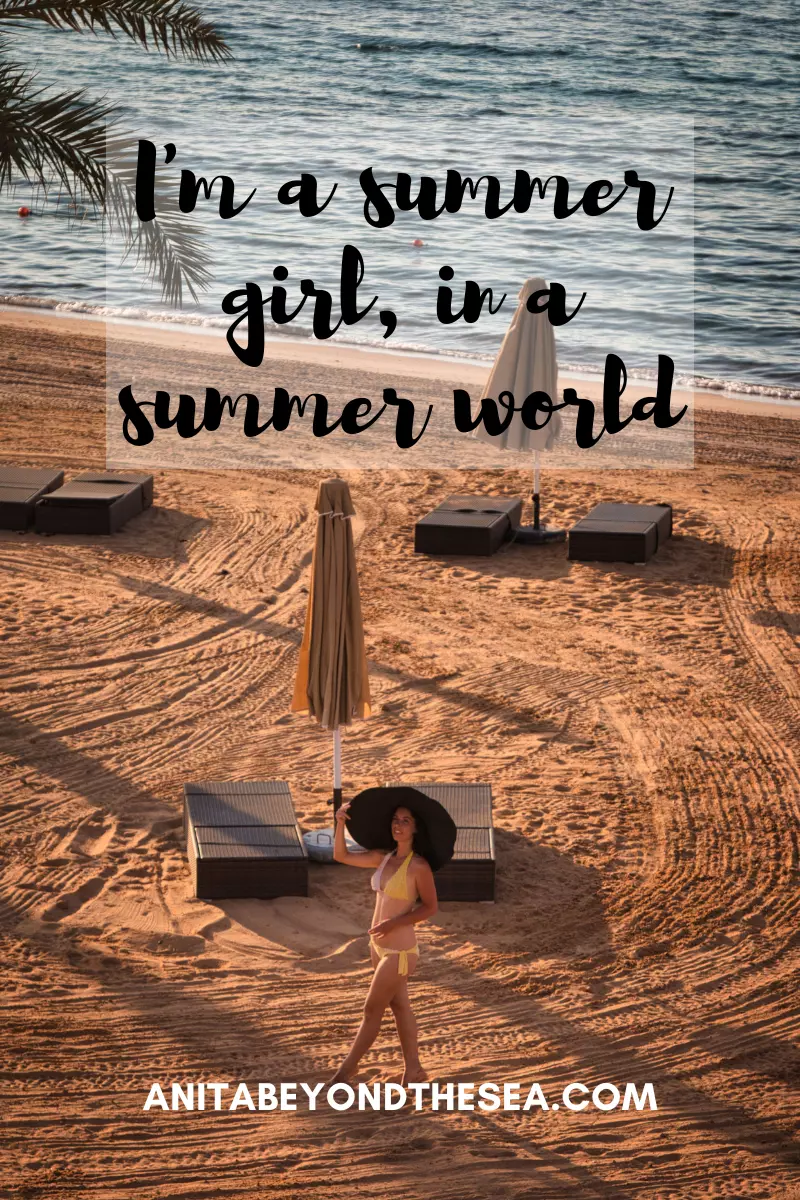 i'm a summer girl in a summer world summer captions for instagram
