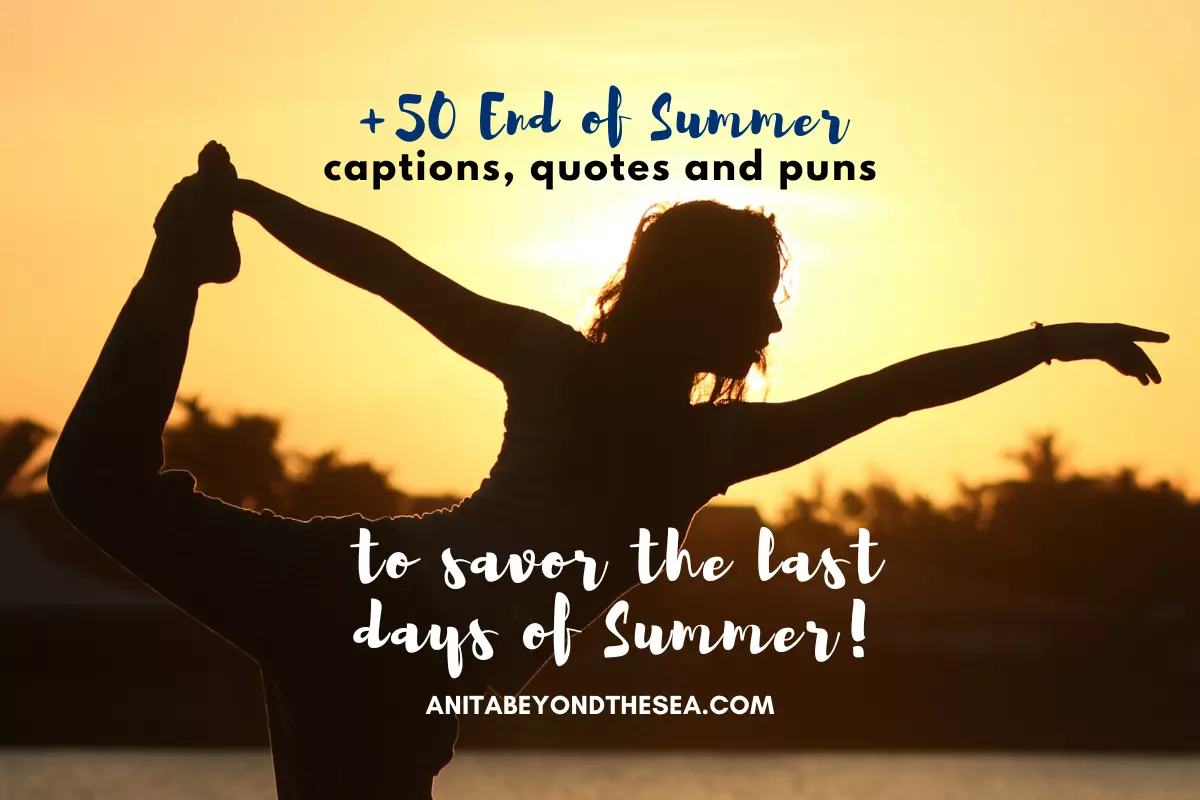end of summer captions for instagram and end of summer quotes